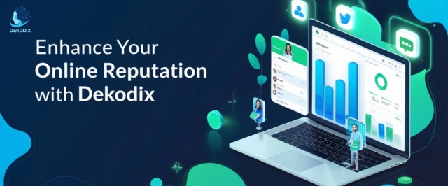Enhance Your Online Reputation with Dekodix in 2025 - Dekodix