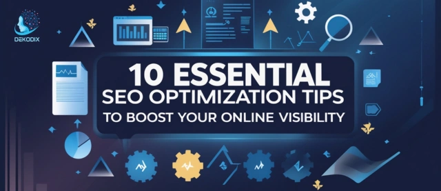10 SEO Optimization Tips to Boost Your Online Visibility in 2025 - Dekodix